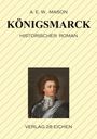 Alfred Edward Woodley Mason: Königsmarck, Buch