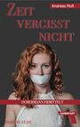 Andreas Roß: Zeit vergisst nicht, Buch