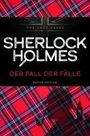 Peter Jackob: Der Fall der Fälle. Sherlock Holmes - The Late Cases, Buch