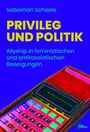 Sebastian Scheele: Privileg und Politik, Buch