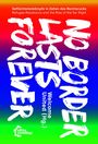 No Border Lasts Forever, Buch