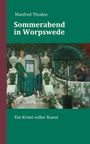 Manfred Thoden: Sommerabend in Worpswede, Buch