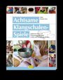 Tanja Draxler: Achtsame Klangschalen-Spiele, Buch