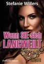 Stefanie Willers: Wenn SIE sich langweilt, Buch