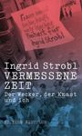 Ingrid Strobl: Vermessene Zeit, Buch