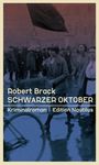 Robert Brack: Schwarzer Oktober, Buch