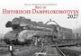 „Best of Historische Dampflokomotiven 2027“ steht über einem schwarz-weißen Foto einer alten Dampflokomotive.