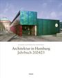 : Architektur in Hamburg Jahrbuch 2024/25, Buch