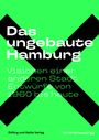: Das ungebaute Hamburg, Buch