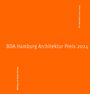 : BDA Hamburg Architektur Preis 2024, Buch