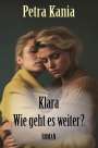 Petra Kania: Klara - Wie geht es weiter?, Buch