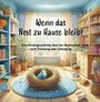 Nanja Holland: Wenn das Nest zu Hause bleibt, Buch