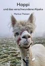 Text: "Hoppi und das verschwundene Alpaka. Markus Theisen." Ein Alpaka mit Halfter steht auf einer frostigen Wiese.