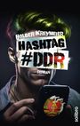 Holger Kreymeier: Hashtag #DDR, Buch