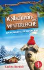 "Wollschwein und Winterleiche" auf Holzschild, darunter "Ein humorvoller Alpenkrimi". Im Schnee ein Schwein mit roter Mütze.
