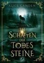 Alice Camden: Im Schatten der Todessteine, Buch