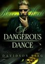 Davidson King: A Dangerous Dance, Buch