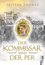 "Der Kommissar und der Per" von Tristan Thomas. Illustration mit Schloss und Porträt eines Mannes in goldener Umrahmung.