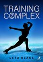 „TRAINING COMPLEX“, „LETA BLAKE“. Silhouette eines Eiskunstläufers vor blauem Hintergrund.