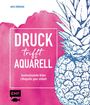 Anita Hörskens: Druck trifft Aquarell, Buch