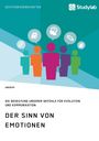 Anonym: Der Sinn von Emotionen. Die Bedeutung unserer Gefühle für Evolution und Kommunikation, Buch
