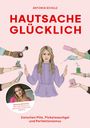 Mutausbrüche: Hautsache glücklich, Buch