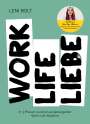 Leni Bolt: Work Life Liebe, Buch