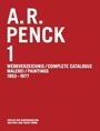 : A.R. Penck. Malerei 1953-1977 Werkverzeichnis / Catalogue Raisonné Vol. 1, Buch