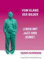 Rainer Haarmann: Vom Klang der Bilder, Buch
