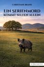 "Ein Serienmord kommt selten allein", "Christiane Brand", "Ein Pfälzerwald-Krimi". Ein Wildschwein auf einer Wiese vor Bäumen.