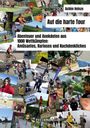 "Auf die harte Tour" von Achim Heinze. Abenteuer und Anekdoten aus 1000 Wettkämpfen. Collage aus Sportbildern.