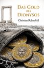 „Das Gold des Dionysos“, Christian Rahmfeld. Alte Münzen in einem offenen Beutel, antikes Tor im Hintergrund.