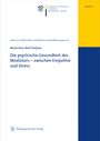 Maximilian Wolf Stephan: Die psychische Gesundheit des Mediators - zwischen Empathie und Stress, Buch