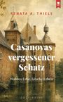 Text: "Renata A. Thiele. Casanovas vergessener Schatz. Wahres Erbe, falsche Erben. Cosy-Krimi." Illustration eines Schlosses.