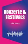 Konzerte & Festivals-Journal: Eintragbuch für Musik-Fans, Buch