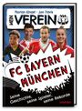 Titel: "Mein Verein - FC Bayern München", Autoren: Florian Kinast, Jon Davis. Spieler auf einem dynamischen Cover.