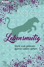 Tamara Hinz: Lebensmutig, Buch