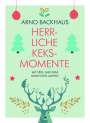 Arno Backhaus: Herrliche Keks-Momente, KAL