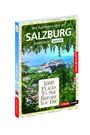 Roland Mischke: Reiseführer Salzburg. Stadtführer inklusive Ebook. Ausflugsziele, Sehenswürdigkeiten, Restaurant & Hotels uvm., Buch