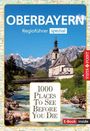 Marlis Kappelhoff: Reiseführer Oberbayern. Regioführer inklusive Ebook. Ausflugsziele, Sehenswürdigkeiten, Restaurants & Hotels uvm., Buch