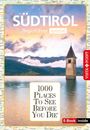 Manuela Blisse: Reiseführer Südtirol. Regioführer inklusive Ebook. Ausflugsziele, Sehenswürdigkeiten, Restaurants & Hotels uvm., Buch