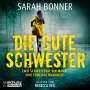 Sarah Bonner: Die gute Schwester, MP3
