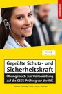 Jörg Zitzmann: Geprüfte Schutz- und Sicherheitskraft Übungsbuch zur Vorbereitung auf die GSSK-Prüfung vor der IHK, Buch