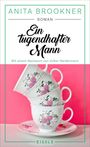 Anita Brookner: Ein tugendhafter Mann, Buch