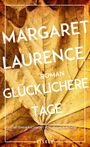 Margaret Laurence: Glücklichere Tage, Buch