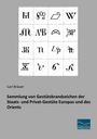 Carl Bräuer: Sammlung von Gestütsbrandzeichen der Staats- und Privat-Gestüte Europas und des Orients, Buch