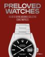 "PRELOVED WATCHES", "THE ART OF BUYING, WEARING & COLLECTING ICONIC TIMEPIECES". Zeigt eine Rolex-Uhr vor rotem Hintergrund.