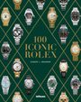 Gisbert L. Brunner: 100 Iconic Rolex, Buch