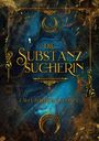 Friedrich Koppe: Die Substanzsucherin, Buch