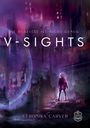 Veronika Carver: V-Sights, Buch